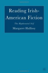 book Reading Irish-American Fiction: The Hyphenated Self