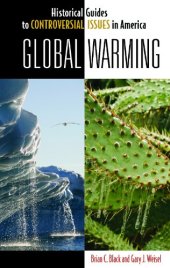 book Global Warming (Historical Guides to Controversial Issues in America)