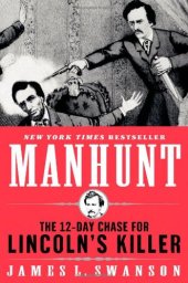 book Manhunt: The 12-Day Chase for Lincoln's Killer