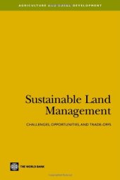 book Sustainable Land Management: Challenges, Opportunities, and Trade-Offs (Agriculture and Rural Development)