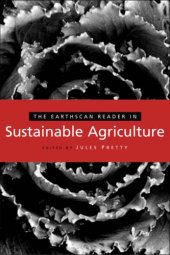 book The Earthscan Reader in Sustainable Agriculture (Earthscan Readers Series)