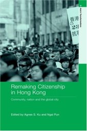 book Citizenship in Hong Kong: Community, Nation and the Global City (Asia's Transformations)