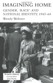 book Imagining Home: Gender, Race And National Identity, 1945-1964 (Women's History)