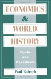 book Economics and World History: Myths and Paradoxes