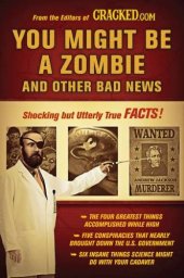 book You Might Be a Zombie and Other Bad News: Shocking but Utterly True Facts