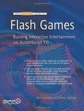 book The Essential Guide to Flash Games: Building Interactive Entertainment with ActionScript 3.0