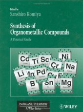 book Synthesis of Organometallic Compounds: A Practical Guide (Inorganic Chemistry: A Textbook Series)