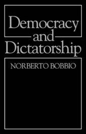 book Democracy and Dictatorship: The Nature and Limits of State Power