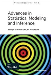 book Advances in Statistical Modeling and Inference: Essays in Honor of Kjell a Doksum (Series in Biostatistics) (Series in Biostatistics)