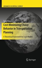 book Cost-Minimizing Choice Behavior in Transportation Planning: A Theoretical Framework for Logit Models