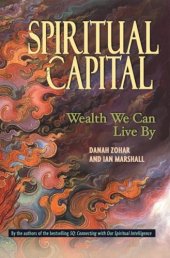 book Spiritual Capital: Wealth We Can Live by