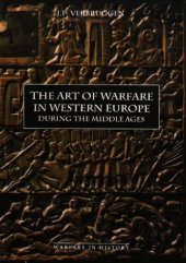 book The Art of Warfare in Western Europe During the Middle Ages: From the Eighth Century to 1340 (Warfare in History)