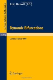 book Dynamic Bifurcations: Proceedings of a Conference held in Luminy, France, March 5–10, 1990