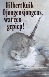 book Ojongensjongens wat een gepiep! (een verhalenbundel)