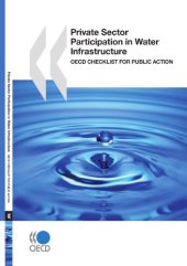 book Private Sector Participation in Water Infrastructure:  OECD Checklist for Public Action