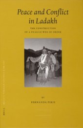 book Peace and Conflict in Ladakh (Brill's Tibetan Studies Library)