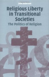 book Religious Liberty in Transitional Societies: The Politics of Religion