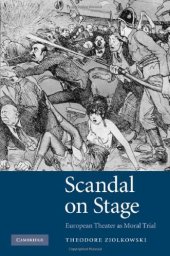 book Scandal on Stage: European Theater as Moral Trial