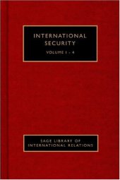 book International Security, Volume III of Four-Volume Set edition (SAGE Library of International Relations)