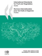 book International Standards for Fruit and Vegetables: Pears - Normalisation Internationale Des Fruits Et Legumes : Poires