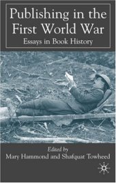 book Publishing in the First World War: Essays in Book History