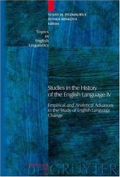 book Studies in the History of the English Language IV: Empirical and Analytical Advances in the Study of English Language Change