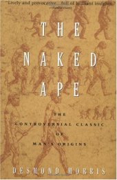 book The Naked Ape: A Zoologist's Study of the Human Animal