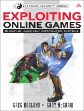 book Exploiting Online Games: Cheating Massively Distributed Systems