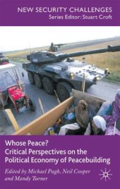 book Whose Peace? Critical Perspectives on the Political Economy of Peacebuilding (New Security Challenges)