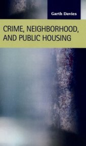 book Crime, Neighborhood, and Public Housing (Criminal Justice :  Recent Scholarship) (Criminal Justice Recent Scholarship)