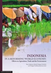 book Indonesia in a Reforming World Economy: Effects on Agriculture, Trade and the Environment, 2nd edition