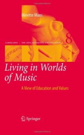 book Living in Worlds of Music: A View of Education and Values