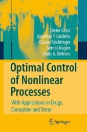 book Optimal Control of Nonlinear Processes: With Applications in Drugs, Corruption, and Terror