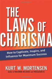 book The Laws of Charisma: How to Captivate, Inspire, and Influence for Maximum Success