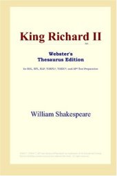 book King Richard II (Webster's Thesaurus Edition)