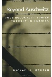 book Beyond Auschwitz: Post-Holocaust Jewish Thought in America