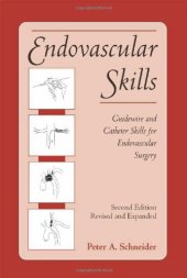 book Endovascular Skills: Guidewire and Catheter Skills for Endovascular Surgery, Second Edition,