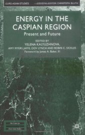 book Energy in the Caspian Region: Present and Future