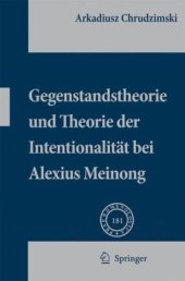 book Gegenstandstheorie und Theorie der Intentionalität bei Alexius Meinong