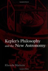 book Kepler's Philosophy and the New Astronomy