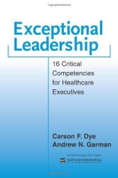 book Exceptional Leadership: 16 Critical Competencies for Healthcare Executives