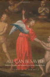 book All Can Be Saved: Religious Tolerance and Salvation in the Iberian Atlantic World