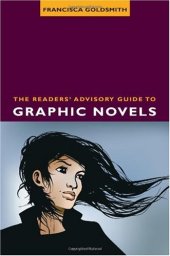 book The Readers' Advisory Guide to Graphic Novels (ALA Readers' Advisory)