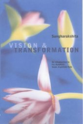 book Vision and Transformation: An Introduction to the Buddha's Noble Eightfold Path