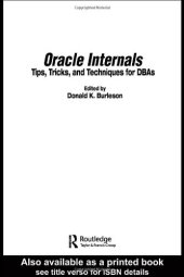 book Oracle Internals: Tips, Tricks, and Techniques for DBAs