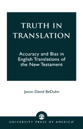 book Truth in Translation: Accuracy and Bias in English Translations of the New Testament