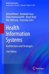 book Health Information Systems: Architectures and Strategies