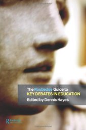 book The RoutledgeFalmer Guide to Key Debates in Education