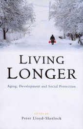 book Living Longer: Ageing, Development and Social Protection