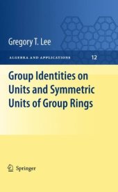 book Group Identities on Units and Symmetric Units of Group Rings